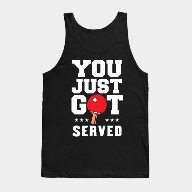 Ping Pong - You Just Got Served Tank Top by Fresan